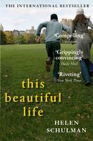 Book Cover for This Beautiful Life by Helen Schulman