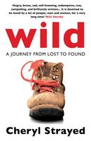 Wild A Journey from Lost to Found