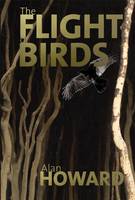 Book Cover for The Flight of Birds by Alan Howard