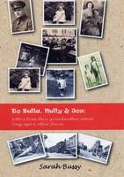 Book Cover for To Bella, Nelly & Jos : Letters from Their Grandmother About Long Ago & Other Places by Sarah Bussy