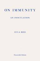 Book Cover for On Immunity: An Inoculation by Eula Biss