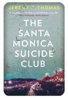 Book Cover for The Santa Monica Suicide Club by Jeremy C. Thomas