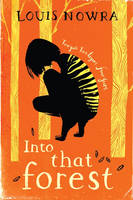 Book Cover for Into That Forest by Louis Nowra