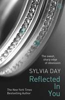 Book Cover for Reflected in You A Crossfire Novel by Sylvia Day