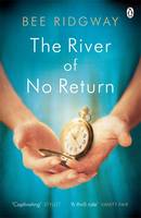 Book Cover for The River of No Return by Bee Ridgway