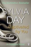 Captivated by You A Crossfire Novel