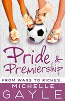 Book Cover for Pride and Premiership by Michelle Gayle