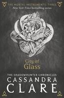 Book Cover for The Mortal Instruments 3: City of Glass by Cassandra Clare