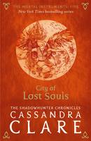Book Cover for The Mortal Instruments 5: City of Lost Souls by Cassandra Clare