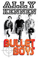 Book Cover for Bullet Boys by Ally Kennen