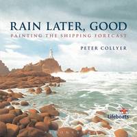 Book Cover for Rain Later, Good Painting the Shipping Forecast by Peter Collyer
