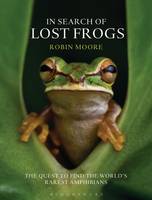 Book Cover for In Search of Lost Frogs by Robin Moore