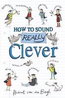 Book Cover for How to Sound Really Clever by Hubert Van Den Bergh