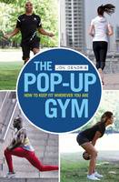 Book Cover for The Pop-up Gym by Jon Denoris