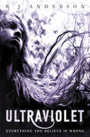 Book Cover for Ultraviolet by R. J. Anderson
