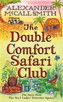 Book Cover for The Double Comfort Safari Club by Alexander McCall Smith