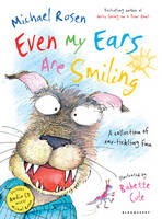 Book Cover for Even My Ears are Smiling by Michael Rosen