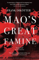 Book Cover for Mao's Great Famine The History of China's Most Devastating Catastrophe, 1958-62 by Frank Dikotter