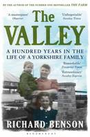 Book Cover for The Valley A Hundred Years in the Life of a Yorkshire Family by Richard Benson