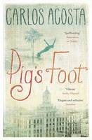 Book Cover for Pig's Foot by Carlos Acosta