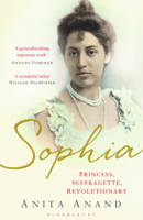 Book Cover for Sophia Princess, Suffragette, Revolutionary by Anita Anand