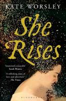 Book Cover for She Rises by Kate Worsley