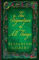 Book Cover for The Signature of All Things by Elizabeth Gilbert
