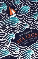 Book Cover for Sea Legs One Family's Adventure on the Ocean by Guy Grieve