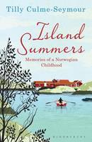 Island Summers Memories of a Norwegian Childhood