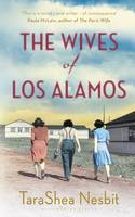 Book Cover for The Wives of Los Alamos by TaraShea Nesbit