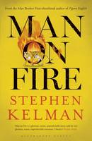 Book Cover for Man on Fire by Stephen Kelman