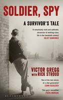 Book Cover for Soldier, Spy A Survivor's Tale by Victor Gregg, Rick Stroud