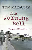 Book Cover for The Warning Bell by Tom Macaulay