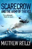 Book Cover for Scarecrow and the Army of Thieves by Matthew Reilly