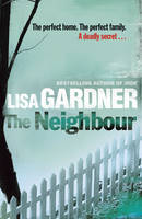 Book Cover for The Neighbour by Lisa Gardner