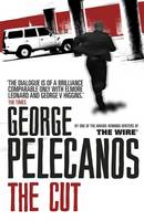 Book Cover for The Cut by George Pelecanos