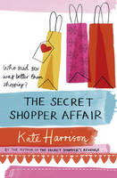 Book Cover for The Secret Shopper Affair by Kate Harrison