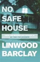 Book Cover for No Safe House by Linwood Barclay