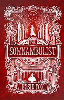 Book Cover for The Somnambulist by Essie Fox