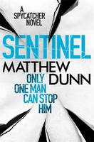 Sentinel A Spycatcher Novel