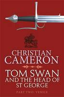 Book Cover for Tom Swan and the Head of St George Venice by Christian Cameron