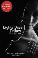 Book Cover for Eighty Days Yellow by Vina Jackson