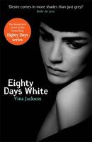 Book Cover for Eighty Days White by Vina Jackson