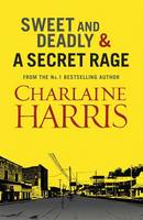 Book Cover for Sweet and Deadly and a Secret Rage by Charlaine Harris