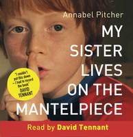 Book Cover for My Sister Lives on the Mantelpiece by Annabel Pitcher