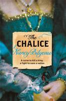 Book Cover for The Chalice by Nancy Bilyeau