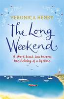 Book Cover for The Long Weekend by Veronica Henry