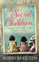 Book Cover for The Secret Children by Alison McQueen