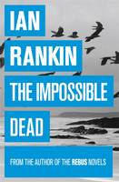 Book Cover for The Impossible Dead by Ian Rankin