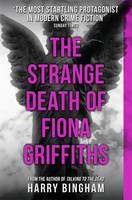 Book Cover for The Strange Death of Fiona Griffiths by Harry Bingham